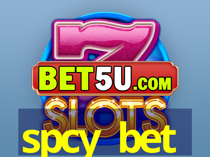 spcy bet